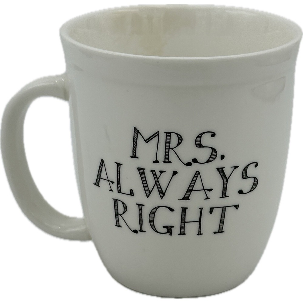 Mrs Always Right Mug‎ by Natural Life Marriage Love 12 oz White Black Coffee Cup